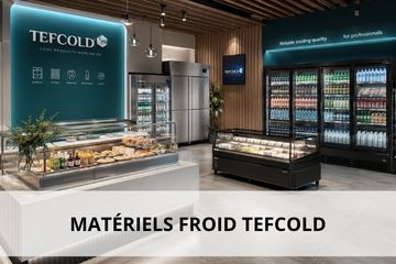 Materiels Froid CHR Tefcold